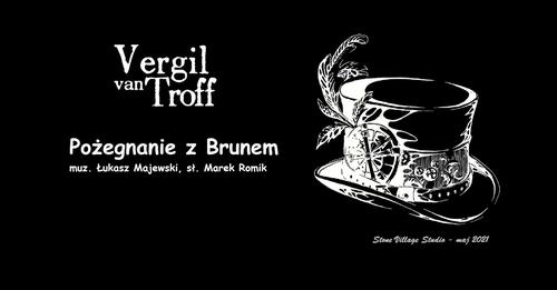 Pożegnanie z Brunem – Vergil van Troff